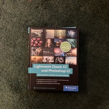 Lightroom Classic CC und Photoshop CC - von Jürgen Held (2018)