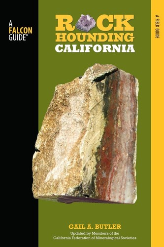 Rockhounding california a - rockhounding,