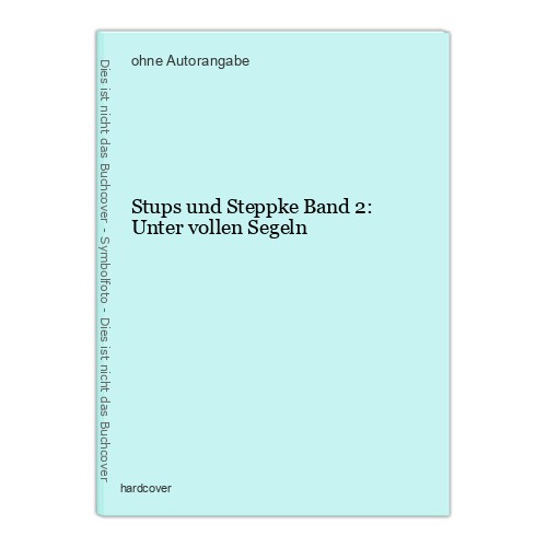 Stups und steppke band - und,