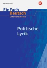 Politische Lyrik EinFach Deutsch Lehrerbuch Unterrichtsmodell
