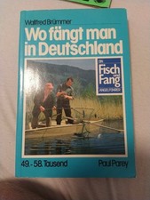 WO FÄNGT MAN IN DEUTSCHLAND-1984 Fisch und Fang Angelführer Buch Paul Parey