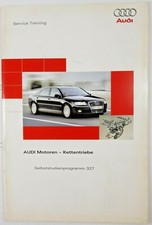 Selbststudienprogramm SSP 327 AUDI Motoren - Kettengetriebe Konstr. und Funkt.  