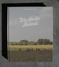Peter Bialobrzeski - Die zweite Heimat - 1. Auflage 2017