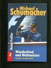 Michael Schumacher : Wunderkind und Weltmeister. Prüller, Heinz: