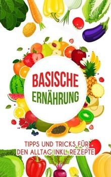 Basische ernährung tipps und - tipps,