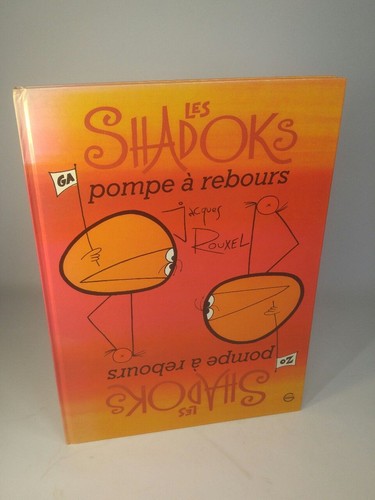 Les shadoks pompe rebours - les, -pompe