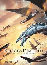 Kriege und Drachen. Band 1: Die Luftschlacht um England Buch Splitter-Verlag