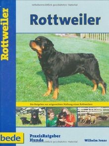 Rottweiler praxisratgeber von - rottweiler,,