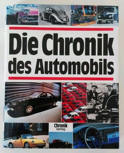 Die chronik des - chronik, automobils