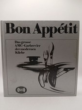 Bon Appetit - Das große AMC Garbrevier der modernen Küche Nau, Gisela: