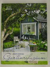 Ilkka Falck Mein kleines Gartenrefugium 2010 Busse Seewald H-27586