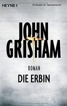Die erbin von - die, grisham,