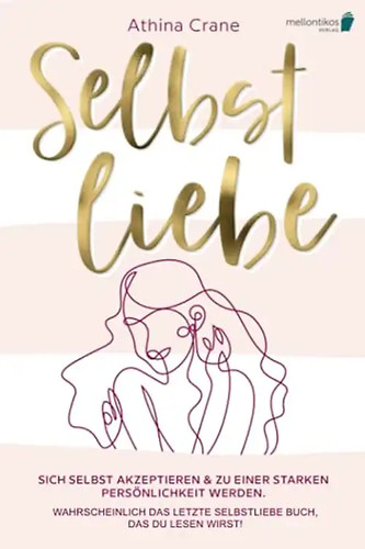 Selbstliebe sich selbst - selbstliebe:,