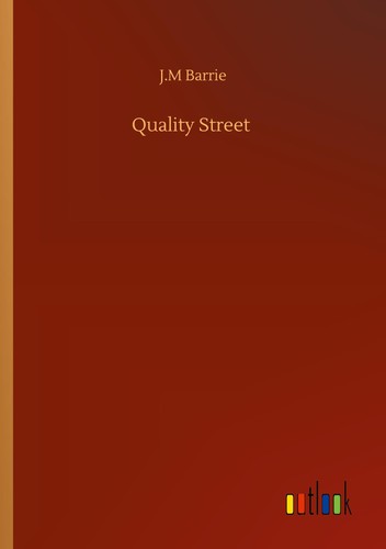 Quality street m barrie - quality, j.