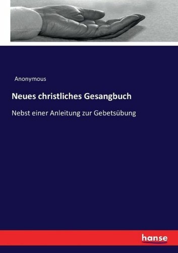 Neues christliches gesangbuch - christliches,