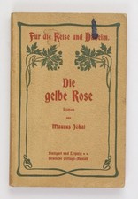 Die gelbe Rose. Roman