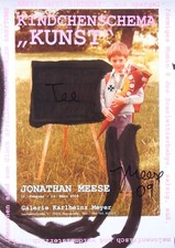 Jonathan Meese, Tee, 2009, Unikat-Künstlerplakat, Offsetdruck, signiert