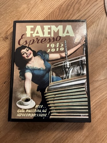 Faema espresso 1945 2010 - faema, 1945-2010