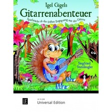 Universal Edition Igel Gigels Gitarrenabenteuer Siegfried Steinkogler, Gitarre