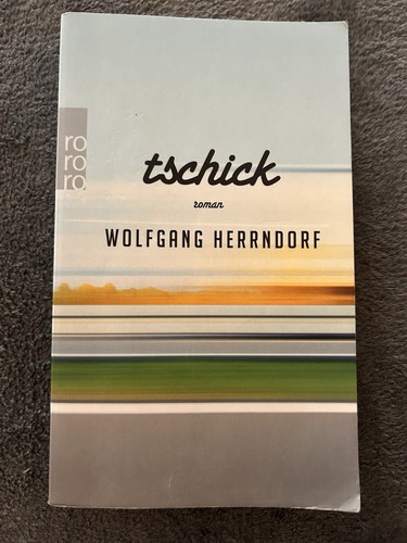 Wolfgang herrndorf tschick - wolfgang,