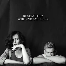 Rosenstolz - Wir sind am Leben
