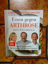 Essen gegen Arthrose. Johann Lafer; Petra & Roland Liebscher-Bracht. 2020, geb.