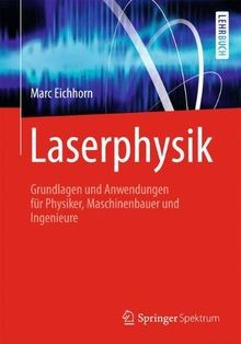 Laserphysik grundlagen und - laserphysik:,
