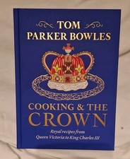 Cooking and the Crown by Tom