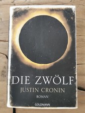 Die Zwölf von Justin Cronin, gebunden, seh guter Zustand