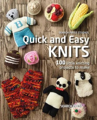 Quick and easy knits - knits, 100