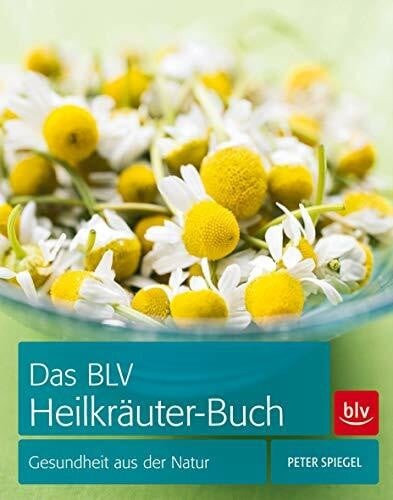 Das blv heilkräuter buch - blv, heilkräuter-buch