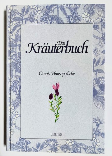Das kräuterbuch omas - kräuterbuch,