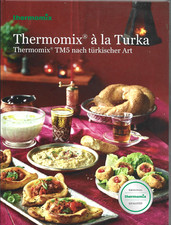 THERMOMIX a´la TURKA,TM 5, kochen nach türkischer Art