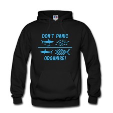 Hoody Hoodie Kapuzenpulli DON'T PANIC ORGANISE ! Fun Spass S-3XL 