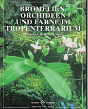 Bromelien, Orchideen und Farne