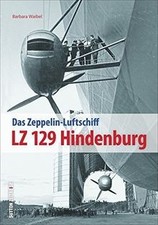 LZ 129 Hindenburg: Faszination