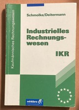 Industrielles Rechnungswesen IKR - Schmolke/Deitermann - 2006