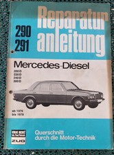 Mercedes w 123 Diesel Reparaturanleitung 200 D, 220 D, 240 D, 300 D 1076 - 1978