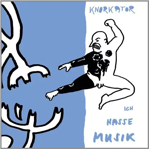 Knorkator ich hasse - -,