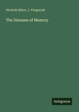 The Diseases of Memory