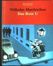 Das rote U : eine Detektivgeschichte. dtv ; 8348 : dtv junior : Die Taschenbibli