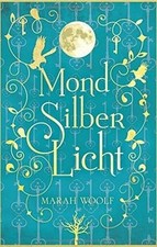 Mondsilberlicht von woolf - mondsilberlicht,