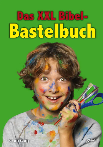 Das xxl bibel bastelbuch - das, bibel-bastelbuch