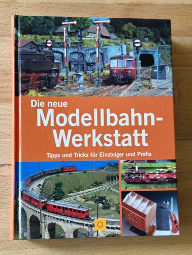 Die neue modellbahn werkstatt - die, modellbahn-werkstatt