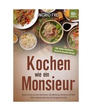 Kochen wie ein Monsieur: Easy Cuisine aus dem Kochmixer. Das Monsieur Kochbuch m