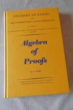 Algebra of Proofs Volumen 88 Studies in Logic and the Foundations of Mathematics