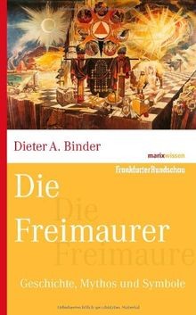 Die freimaurer geschichte - die,