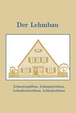 Lehmbau lehmhaus bauanleitung - lehmbau,