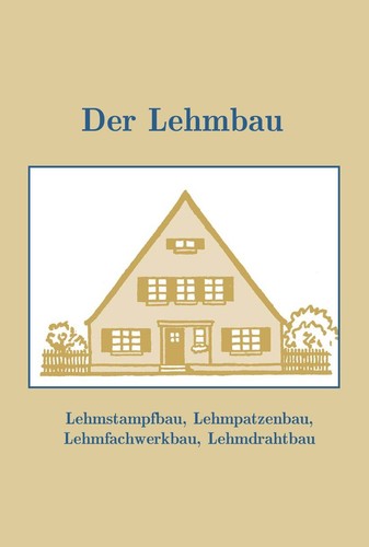 Lehmbau lehmhaus bauanleitung - lehmbau,
