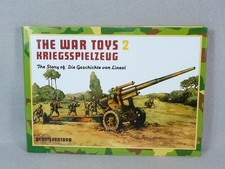 The War Toys 2 Kriegsspielzeug - Die Geschichte von Lineol Ausgabe 1991 Buch TOP